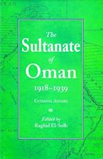 The Sultanate of Oman 1918-1939