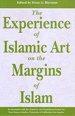 The Experience of Islamic Art on the Margins of Islama