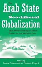 The Arab State and Neo-Liberal Globalization