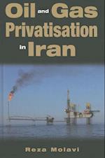 Oil and Gas Privatisation in Iran