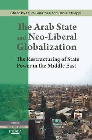 The Arab State and Neo-liberal Globalization