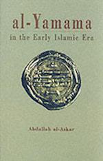 Al-Yamama in the Early Islamic Era