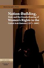 Nation-Building, State and the Genderframing of Women's Rights in the United Arab Emirates (1971-2009)a