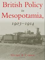 British Policy in Mesopotamia, 1903-1914