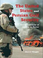 United States and Persian Gulf Security, The