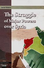 The Struggle of Major Powers Over Syriaa