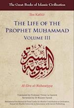 The Life of the Prophet Mu&#7717;ammad