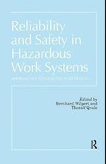 Reliability and Safety In Hazardous Work Systems