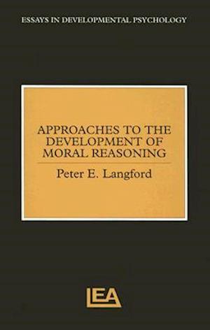 Approaches to the Development of Moral Reasoning