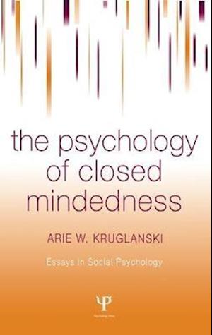 The psychology of closed mindedness