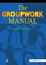 The Groupwork Manual