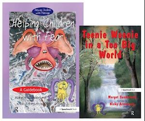Helping Children with Fear & Teenie Weenie in a Too Big World