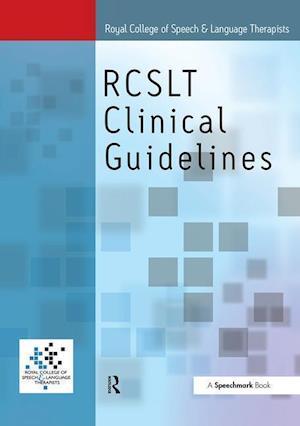 Royal College of Speech & Language Therapists Clinical Guidelines