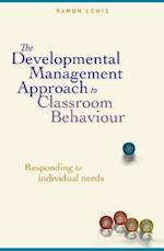 The Developmental Management Approach to Classroom Behaviour