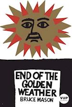 The End of the Golden Weather