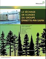 Le Séchage de Sciages du Groupe Épinette-Pin-Sapin