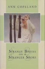 Strange Bodies on a Stranger Shore