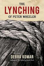The Lynching of Peter Wheeler