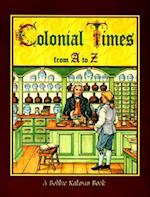 Colonial Times from A to Z