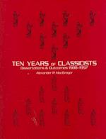 Ten Years of Classicists