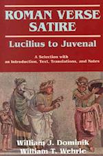 Roman Verse Satire - Lucilius to Juvenal