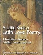 LITTLE BOOK LATIN LOVE POETRY
