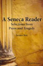SENECA READER SELECTIONS FROM PROSE PB