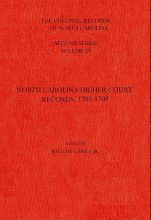 The Colonial Records of North Carolina, Volume 4