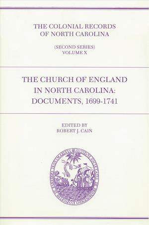 The Colonial Records of North Carolina, Volume 10