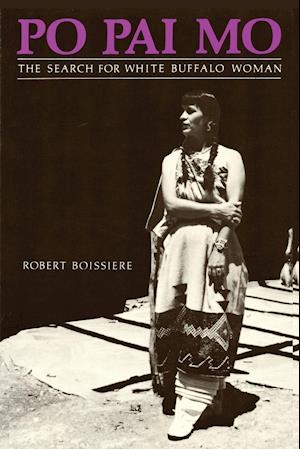 Po Pai Mo, the Search for White Buffalo Woman, Life Among the Native Americans