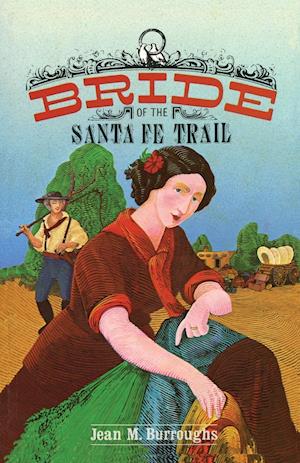 Bride of the Santa Fe Trail