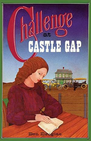 Challenge at Castle Gap, a Western Gothic Novel