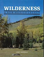 Wilderness, A New Mexico Legacy