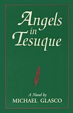 Angels in Tesuque, A Novel