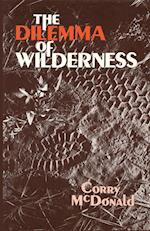 The Dilemma of Wilderness