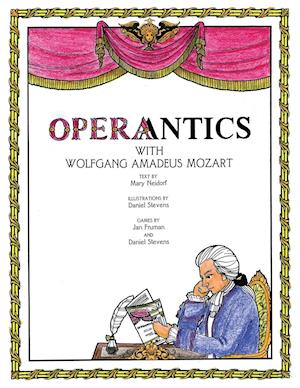 Operantics with Wolfgang Amadeus Mozart