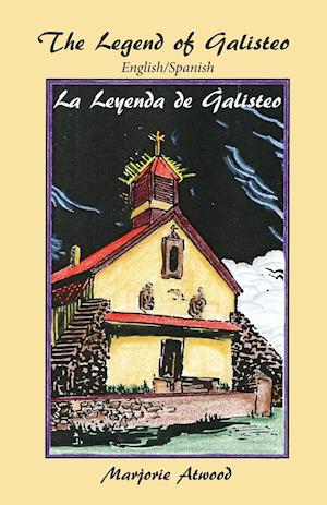 The Legend of Galisteo, La Leyenda de Galisteo