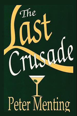 The Last Crusade, a Novel