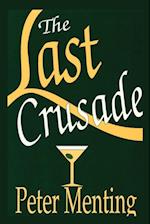 The Last Crusade, a Novel