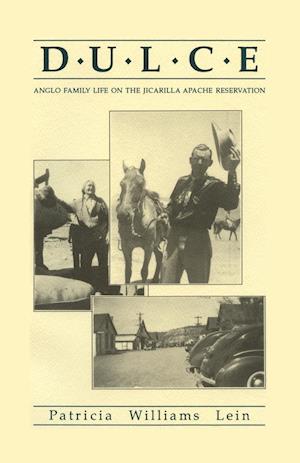 Dulce, Anglo Life on the Jicarilla Apache Reservation