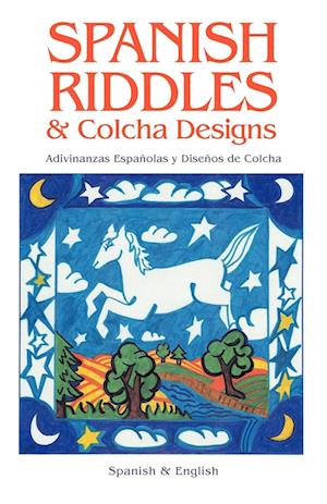 SPANISH RIDDLES & COLCHA DESIGNS