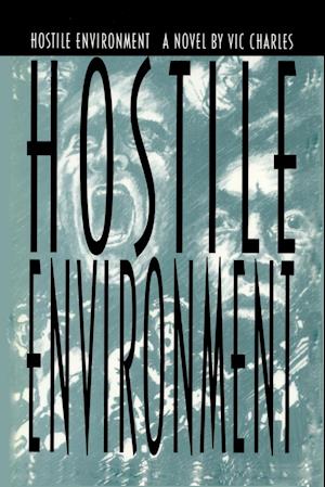 Hostile Environment, a Novel of Prison Life