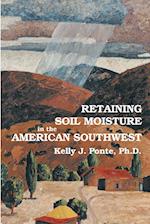 Retaining Soil Moisture in the American Southwest