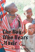 The Boy Who Hears Music