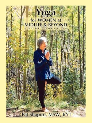 Yoga for Women at Midlife and Beyond