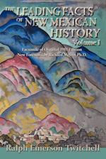 The Leading Facts of New Mexican History, Vol. I (Softcover)