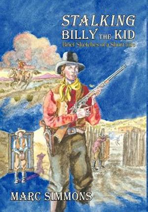 Stalking Billy the Kid (Hardcover)