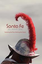 Santa Fe, Its 400th Year (Hardcover)