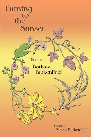 Turning to the Sunset, Poems