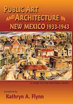 Public Art and Architecture in New Mexico, 1933-1943 (Softcover)